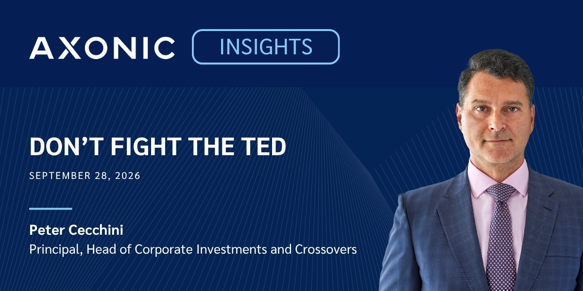 Axonic Insights: Don’t Fight the TED
